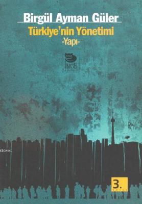 Türkiye'nin Yönetimi - Yapı Birgül Ayman Güler