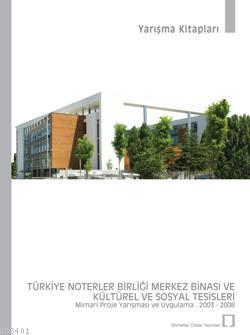 Türkiye Noterler Birliği Merkez Binası ve Kültürel ve Sosyal Tesisleri