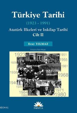 Türkiye Tarihi (1923-1991) - Atatürk İlkeleri ve İnkılap Tarihi 2 Eray
