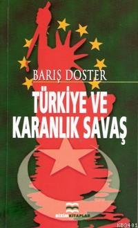 Türkiye ve Karanlık Savaş Barış Doster