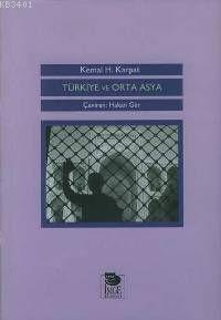 Türkiye ve Orta Asya Kemal H. Karpat