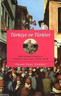 Türkiye ve Türkler Franz Carl Enders