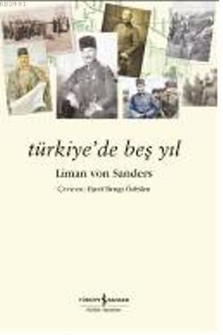 Türkiye'de Beş Yıl Liman Von Sanders