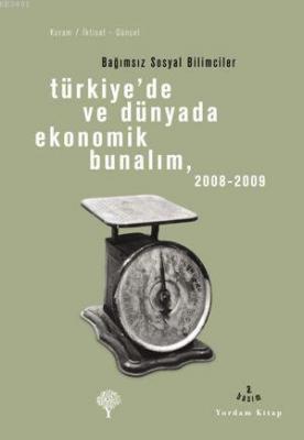 Türkiye'de ve Dünyada Ekonomik Bunalım (2008-2009)