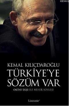 Türkiyeye Sözüm Var - Kemal Kılıçdaroğlu Oktay Ekşi
