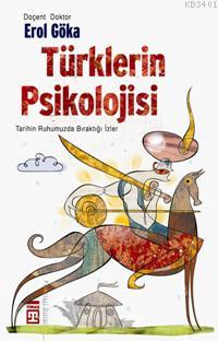 Türklerin Psikolojisi Erol Göka