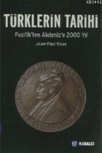 Türklerin Tarihi Jean-Paul Roux