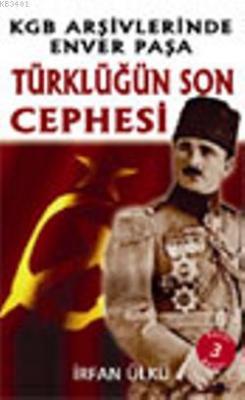 Türklüğün Son Cephesi