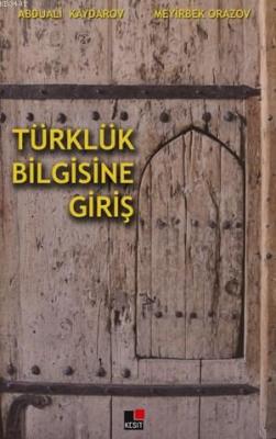 Türklük Bilgisine Giriş Abduali Kaydarov