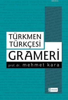 Türkmen Türkçesi Grameri Mehmet Kara
