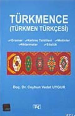 Türkmence Türkmen Türkçesi Ceyhun Vedat Uygur