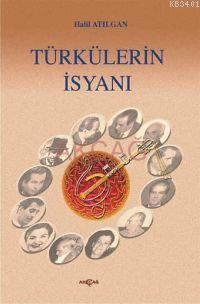 Türkülerin İsyanı Halil Atılgan