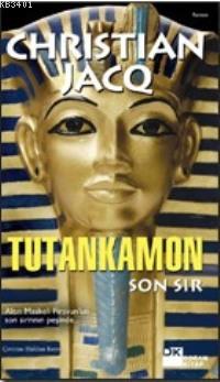 Tutankamon Son Sır Christian Jacq