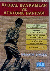 Ulusal Bayramlar ve Atatürk Haftası İbrahim Şimşek