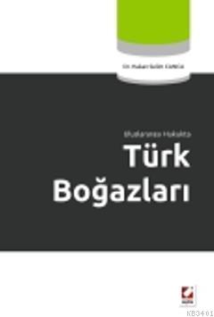 Uluslararası Hukukta Türk Boğazları Hakan Selim Canca