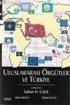 Uluslararası Örgütler ve Türkiye Şaban H. Çalış