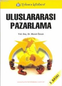 Uluslararası Pazarlama Murat Özcan