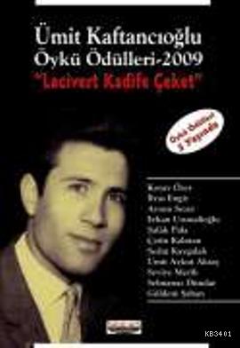 Ümit Kaftancıoğlu Öykü Ödülleri- 2009 Lacivert Kadife Ceket