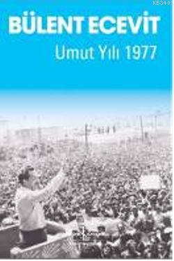 Umut Yılı 1977 Bülent Ecevit