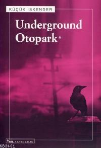 Underground Otopark Küçük İskender (Derman İskender Över)