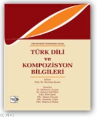 Üniversiteler İçin Türk Dili ve Kompozisyon Bilgileri İbrahim Kavas