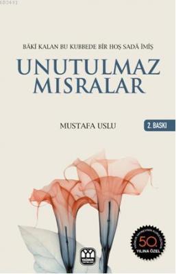 Unutulmaz Mısralar Mustafa Uslu