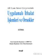 Uygulamalı İthalat İşlemleri ve Örnekleri