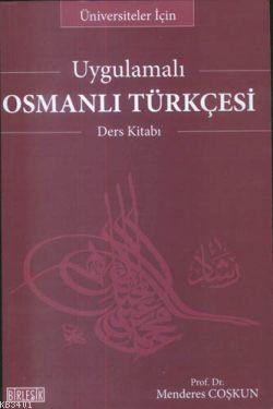 Uygulamalı Osmanlı Türkçesi Ders Kitabı Menderes Coşkun
