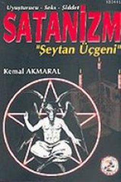 Uyuşturucu Seks ve Şiddet Şeytan Üçgeni Satanizm