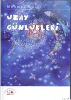 Uzay Günlükleri (Ciltli) Mehmet Güler