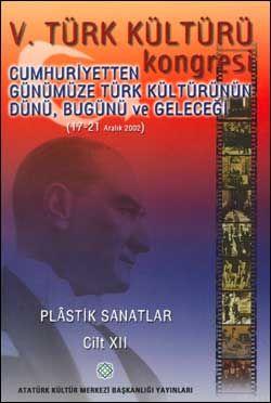 V. Türk Kültürü Kongresi Bildirileri Cilt XII Kolektif