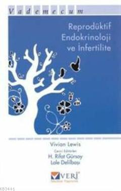 Vademecum: Reproduktif Endokrinoloji ve İnfertilite