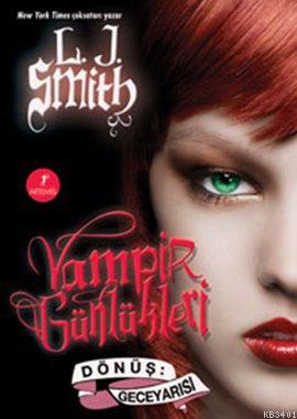 Vampir Günlükleri & Dönüş-Geceyarısı 5. Kitap L. J. Smith
