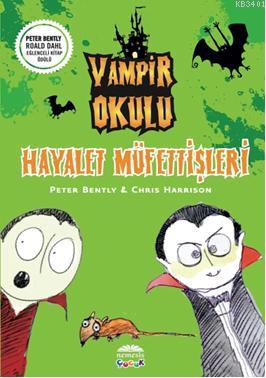 Vampir Okulu - Hayalet Müfettişleri Peter Bently