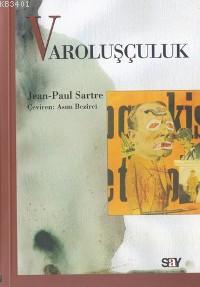 Varoluşculuk Jean Paul Sartre