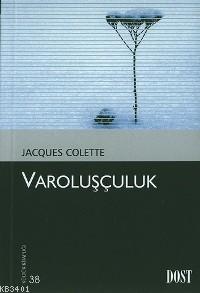 Varoluşçuluk Jacques Colette