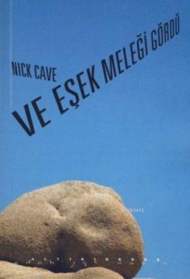 Ve Eşek Meleği Gördü Nick Cave
