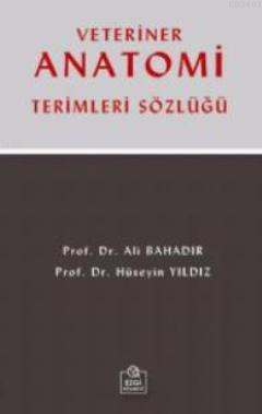 Veteriner Anatomi Terimleri Sözlüğü Ali Bahadır