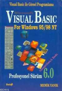 Visual Basic For Windows 95/98 Nt (profesyonel Sürüm 6.0) Memik Yanık