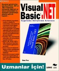 Visual Basic .Net Uygulama Geliştirme Kılavuzu Dan Fox