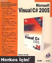 Herkes İçin! Microsoft Visual C# 2005 James Foxall