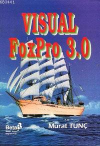 Visual Foxpro 3.0 M.tunç Murat Tunç