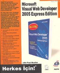 Herkes İçin! Microsoft Visual Web Developer 2005 Express Edition (CD'l