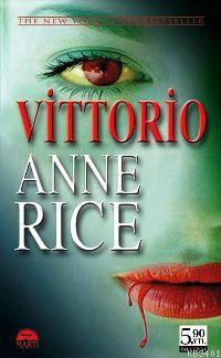 Vittorio (Cep Boy) Anne Rice