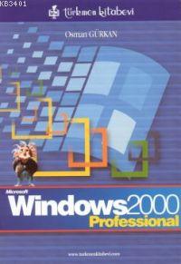 Windows 2000 ( Profesional ) Osman Gürkan
