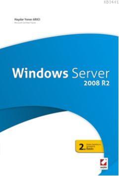 Windows Server 2008 R2 Haydar Yener Arıcı