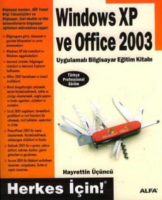 Windows Xp ve Office 2003 Uygulamalı Bilgisayar Eğitim Kitabı Hayretti