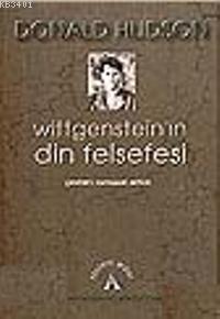Wittgenstein'in Din Felsefesi Donald Hudson
