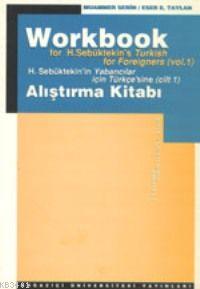 Workbook For H. Sebüktekin's Turkish For Foreigners 1 Eser E. Taylan