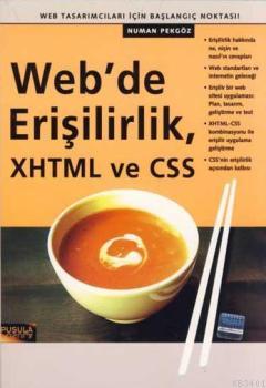 XHTML ve CSS Web'de Erişilirlik Numan Pekgöz